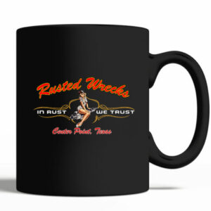 Personalized Rusted Wrecks In Rust We Trust Mug