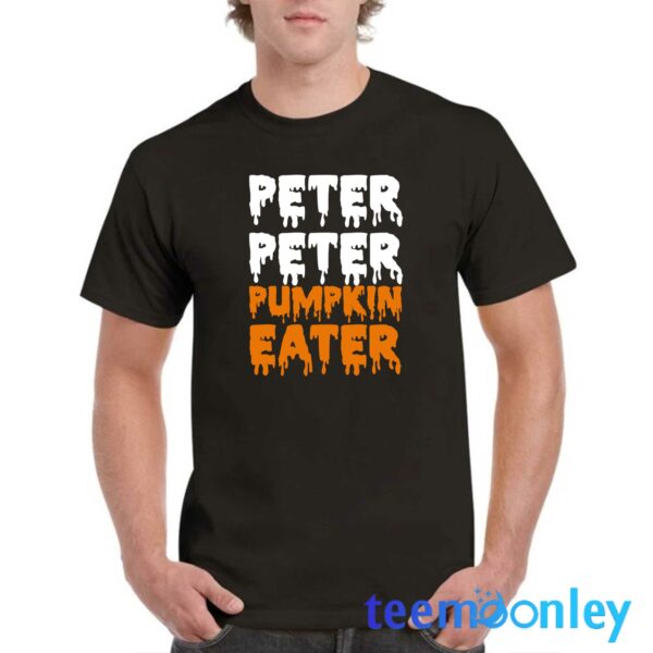 Peter Peter Pumpkin Eater Shirt