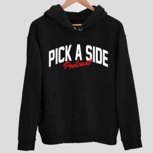 Pick A Side Podcast Hoodie