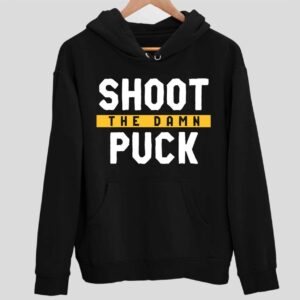 Pittsburgh Shoot The Damn Puck Hoodie