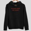 Please Take Me Home Hoodie