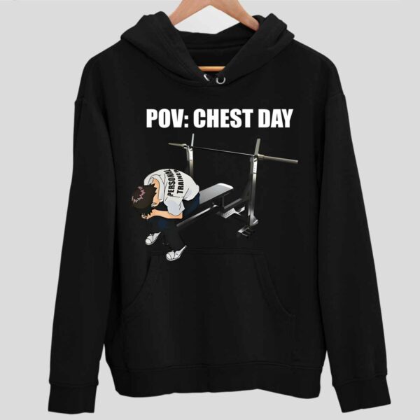 Pov Chest Day Hoodie