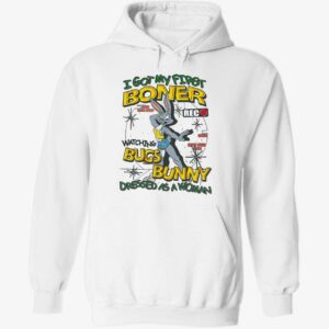 Rabbit i got my first boner watching bugs bunny dressed as woman hoodie