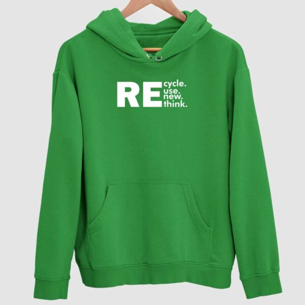 Recycle Reuse Renew Rethink Hoodie