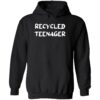 Recycle teenager hoodie