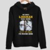 Retired LineMan Rain Shine Sleet Or Snow I’m Staying Home Hoodie