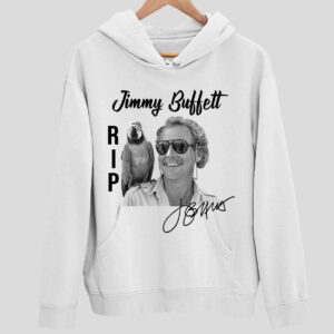 Rip Jimmy Buffett Hoodie