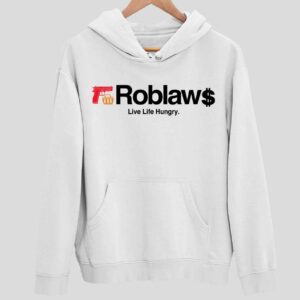 Roblaw Loblaws Live Life Hungry Hoodie