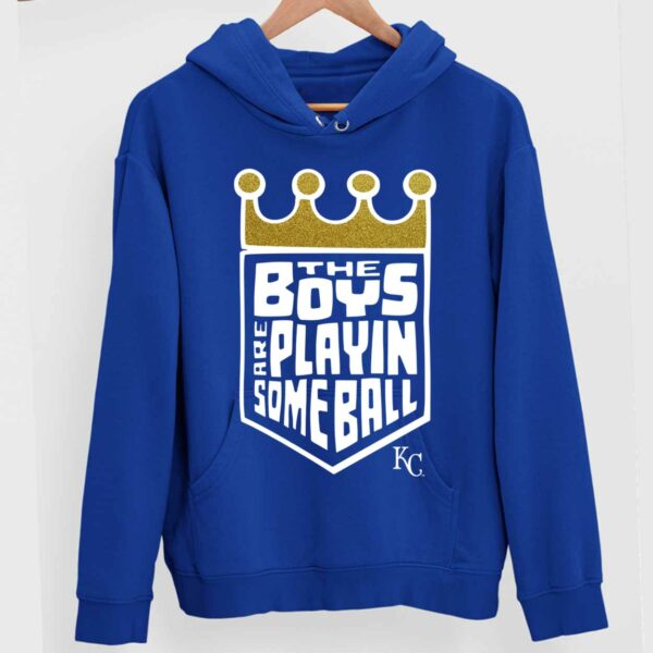 Royals The Boys Are Playin Someball Hoodie Giveaway 2024