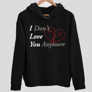 Ryan Clark I Don’t Love You Anymore Hoodie