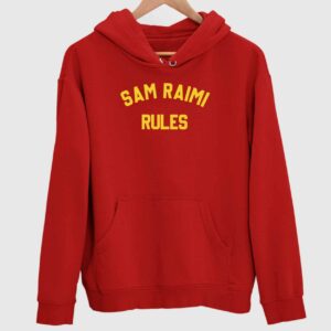 Sam Raimi Rules Hoodie