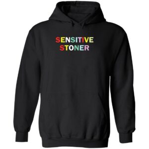 Sensitive stoner hoodie