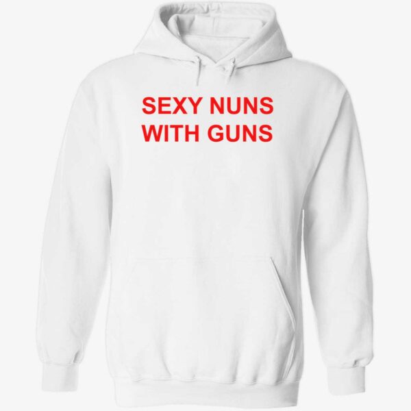 Sexy nuns with guns hoodie