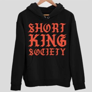 Short King Society Hoodie