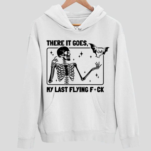 Skeleton There It Goes My Last Flying Fck Casual Hoodie