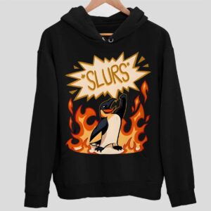 Slurs Penguin Hoodie