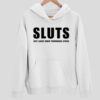 Sluts Sexy Ladies Under Tremendous Stress Hoodie