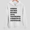 Sober & Maybe & Irvine & Cry & Tightrope & Chemistry & Lighthouse Hoodie