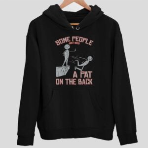 Some People Just Need A Pat In The Back Hoodie