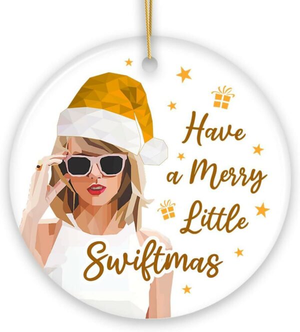 Taylor Swift Ornament Have A Merry Little Swift Christmas