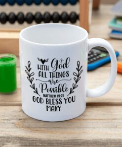 With God All Things Are Possible God Bless You Custom Name Mug 1 With God All Things Are Possible God Bless You Custom Name Mug 2