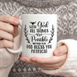 With God All Things Are Possible God Bless You Custom Name Mug 3