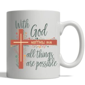 With God All Things Are Possible Mug