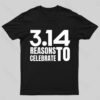 3.14 Reasons To Celebrate Nerd T-Shirt