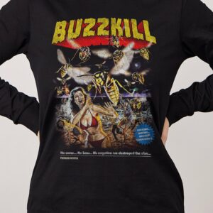 BUZZKILL Long Sleeve