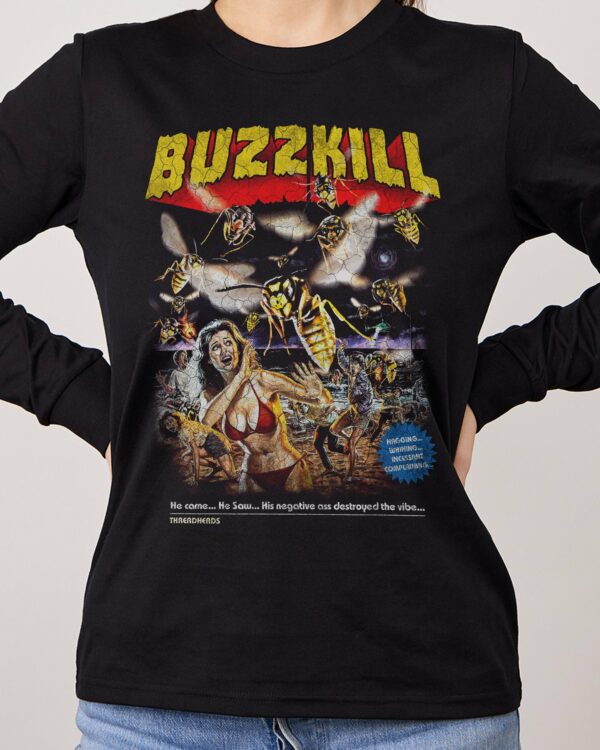 BUZZKILL Long Sleeve