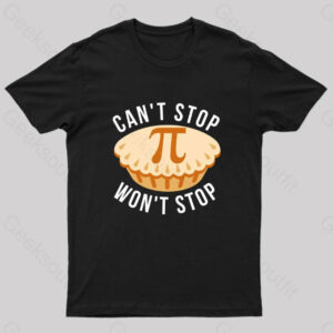 Can’t Stop Won’t Stop Nerd T-Shirt