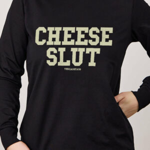 Cheese Slut Long Sleeve