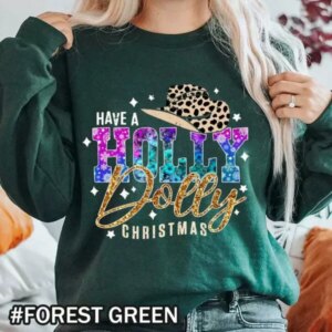 Christmas Have A Holly Dolly Christmas T-Shirt