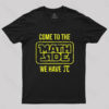 Come To The Math Side We Have Pi T-Shirt