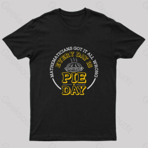 Every Day Is Pie Day Nerd T-Shirt