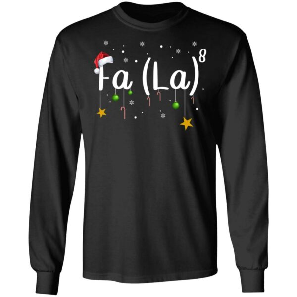 Fa La 8 Christmas Shirt