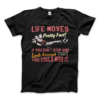 Ferris Bueller’s Day Off Life Moves Pretty Fast T-Shirt