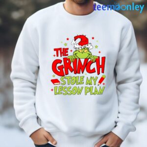 Grinch Teacher – The Grinch Stole My Lesson Plan Sweatshirt