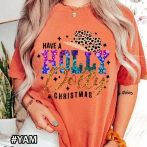 Have A Holly Dolly Christmas Comfort Colors T-Shirt