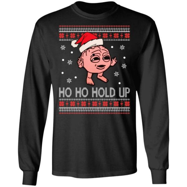 Ho Ho Hold Up Christmas Sweater