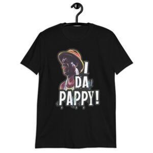 I Da Pappy! Short-Sleeve Unisex T-Shirt