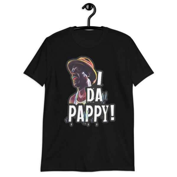 I Da Pappy! Short-Sleeve Unisex T-Shirt