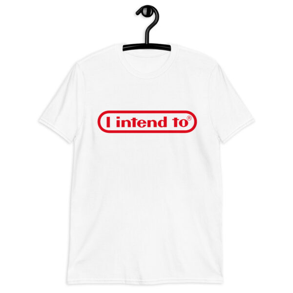 I intend to Short-Sleeve Unisex T-Shirt