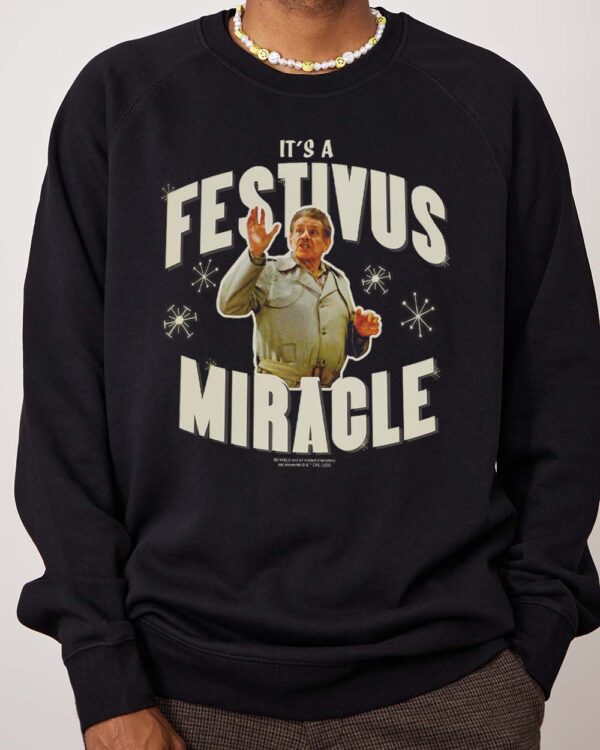 It’s A Festivus Miracle Long Sleeve