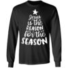 Jesus Is The Reason For The Season Shirt