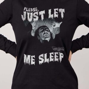 Just Let Me Sleep Dracula Long Sleeve