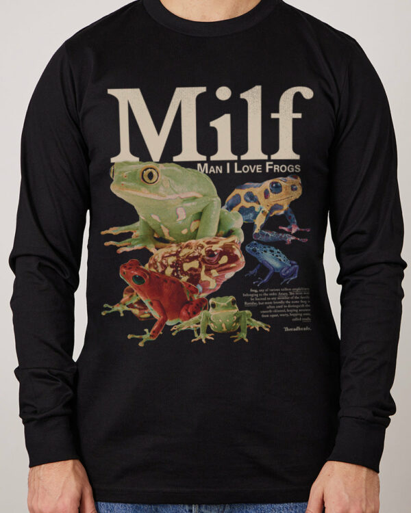 Man I Love Frogs Long Sleeve