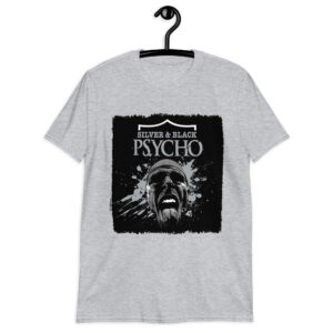 SILVER &amp BLACK PSYCHO Short-Sleeve Unisex T-Shirt