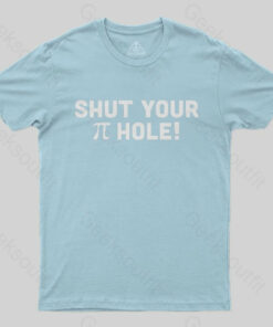 Shut Your Pi Hole T-Shirt 1 Shut Your Pi Hole T Shirt 2