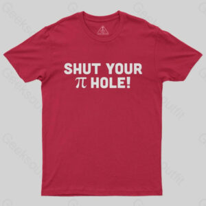 Shut Your Pi Hole T Shirt 3